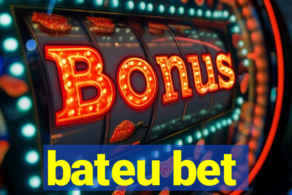 bateu bet